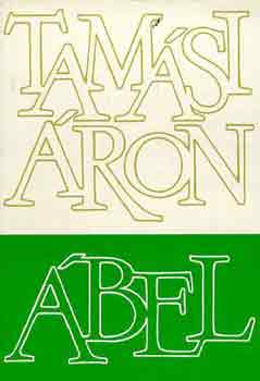 Tamási Áron: Ábel (Ábel a rengetegben-Ábel az országban-Ábel Amerikában) antikvár