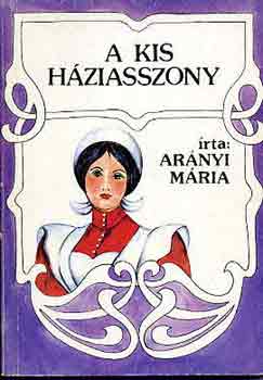 Arányi Mária: A kis háziasszony antikvár