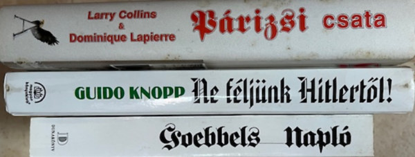 Joseph Goebbels, Guido Knopp, Larry Collins - Dominique Lapierre: Történelem II. világháború könyvcsomag (3 kötet) antikvár