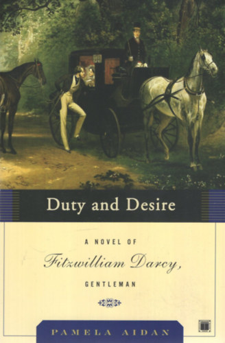 Pamela Aidan: Duty and Desire antikvár