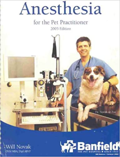 Will Novak: Anesthesia for the Pet Practitioner: 2003 Edition antikvár