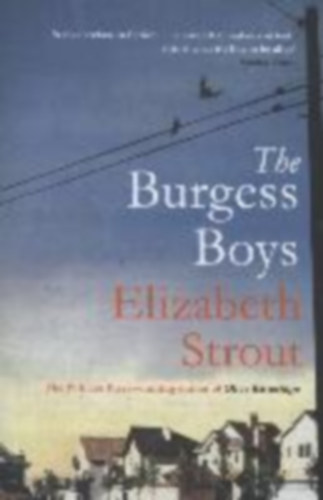 Strout, Elizabeth: Strout, E: Burgess Boys idegen