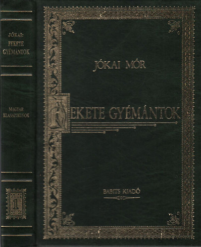 Jókai Mór: Fekete gyémántok (Magyar klasszikusok 1.) antikvár