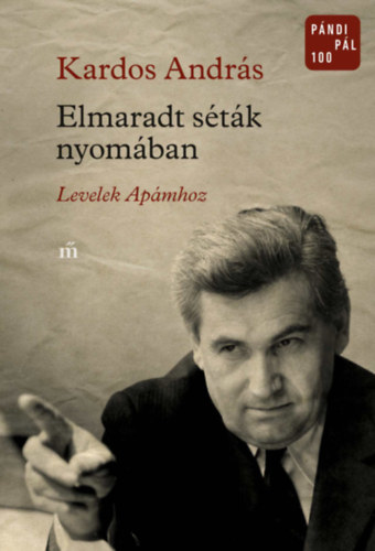 Kardos András: Elmaradt séták nyomában könyv