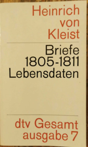 Helmut Sembdner: Briefe 1805 - 1811 Lebensdaten (Band 7) antikvár