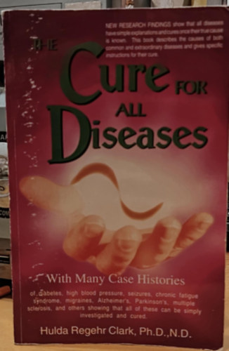 Hulda Regehr Clark: The cure for all advanced cancer | idegen