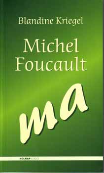 Blandtine Kriegel: Michel Foucault ma antikvár