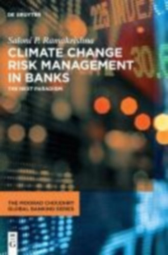 Ramakrishna, Saloni P.: Ramakrishna, S: Climate Change Risk Management in Banks idegen