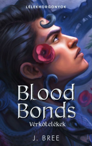 J. Bree: Blood Bonds - Vérkötelékek e-Könyv