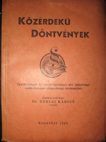 Dr. Gerlai Károly: Közérdekü döntvények antikvár