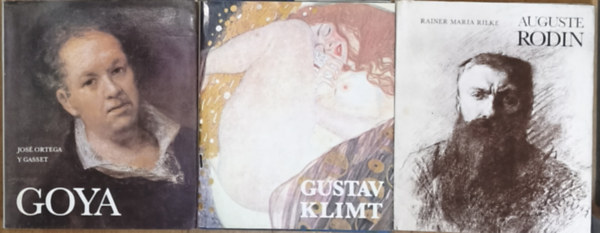 Rainer Maria Rilke, Jose Ortega Y Gasset: 3db világhírű festő, szobrász életrajza a Helikon Kiadó gondozásában - Auguste Rodin, Gustav Klimt, Goya antikvár