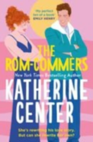 Center, Katherine: The Rom-Commers idegen