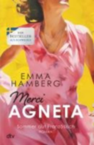 Hamberg, Emma: Merci Agneta idegen
