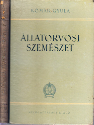 Dr. Kómár Gyula: Állatorvosi szemészet antikvár
