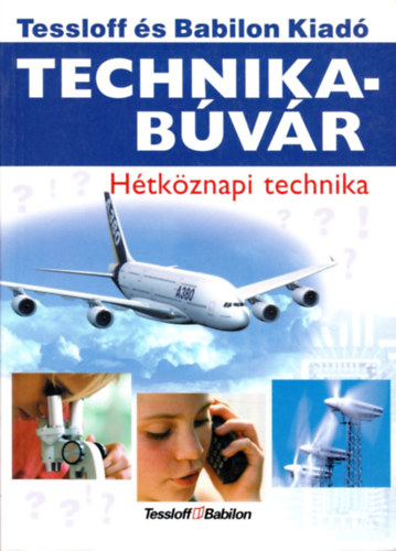 Rainer Köthe: Technikabúvár – Hétköznapi technika antikvár