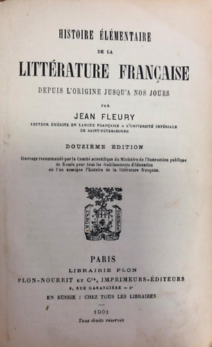 Jean Fleury: Histoire élémantaire de la littérature francaise depuis l'origine jusqu'a nos jours antikvár