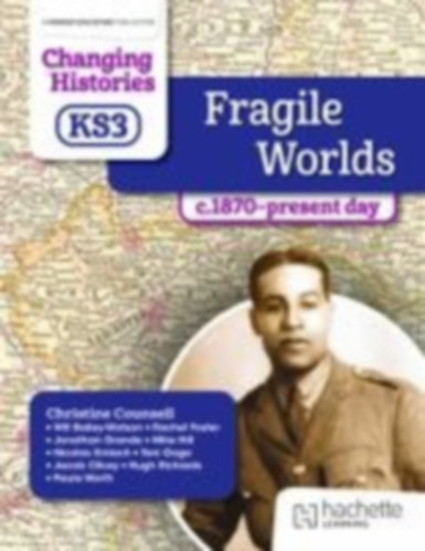 Counsell, Christine - Foster, Rachel - Bailey-Watson, Will: Changing Histories for KS3 idegen