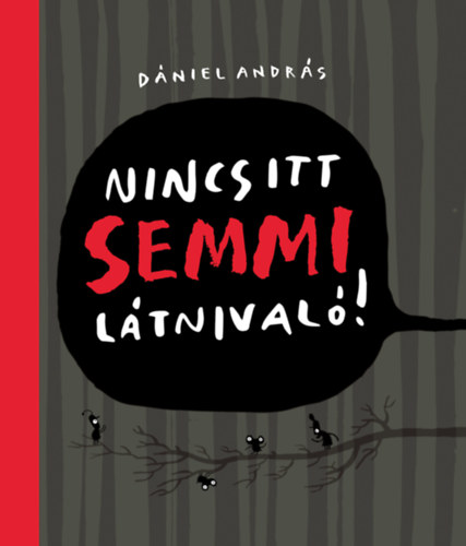 Dániel András: Nincs itt semmi látnivaló! antikvár