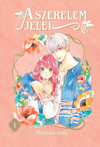 Morisita Szuu: A szerelem jelei 1. könyv