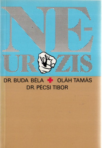 Pécsi; Oláh; Buda: Neurózis antikvár