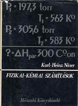 Karl-Heinz Näser: Fizikai-kémiai számítások antikvár
