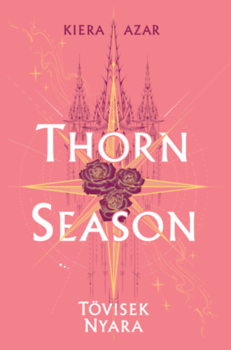 Kiera Azar: Thorn Season - Tövisek nyara könyv