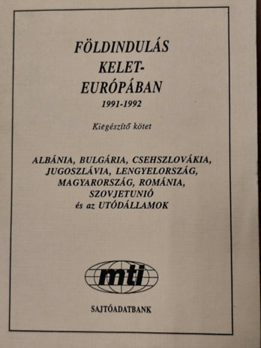 Molnár Éva (szerk.), Vladár Tamás: Földindulás Kelet-Európában 1991-1992 (Kiegészítő kötet) antikvár