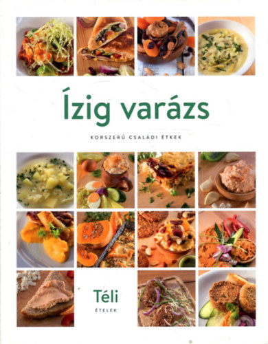 Ízig varázs - Téli ételek antikvár