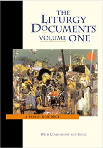 Ismeretlen Szerző: The Liturgy Documents Volume One antikvár