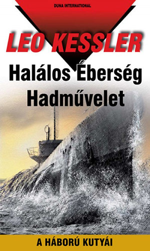 Leo Kessler: Halálos Éberség Hadművelet könyv