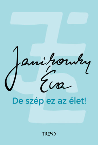 De szép ez az élet! – Janikovszky Éva