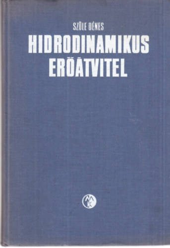 Szüle Dénes: Hidrodinamikus erőátvitel antikvár