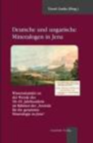 Gurka Dezső, Dezső Gurka: Dezső Gurka (Hrsg.) - Deutsche und ungarische Mineralogen in Jena antikvár