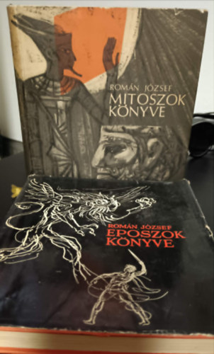 Román József: Mítoszok könyve + Époszok könyve antikvár