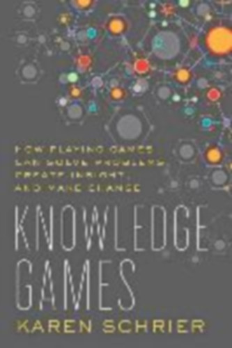 Schrier, Karen: Knowledge Games idegen