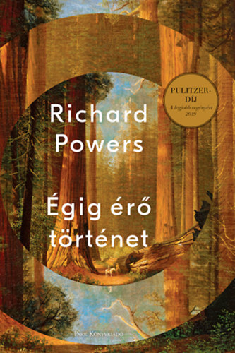 Richard Powers: Égig érő történet könyv