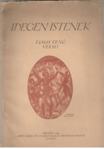 Tamás Ernő: Idegen istenek - Tamás Ernő versei antikvár