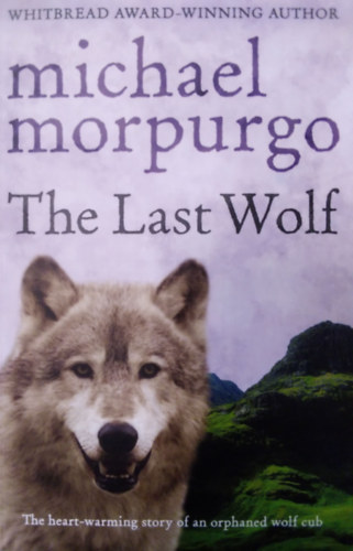 Michael Morpurgo: The Last Wolf antikvár