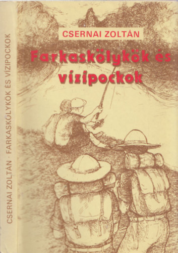 Csernai Zoltán: Farkaskölykök és vízipockok antikvár