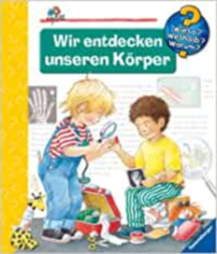 Wir entdecken unseren Körper antikvár