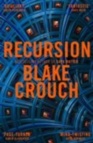 Crouch, Blake: Recursion idegen