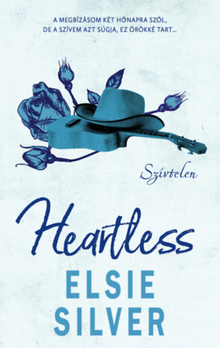 Elsie Silver: Heartless - Szívtelen antikvár