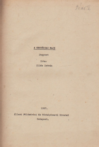 Illés István: 1. A geodéziai rajz- jegyzet  2. Fotogrammetria I. könyv