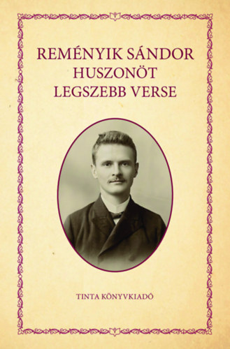 Reményik Sándor: Reményik Sándor huszonöt legszebb verse könyv