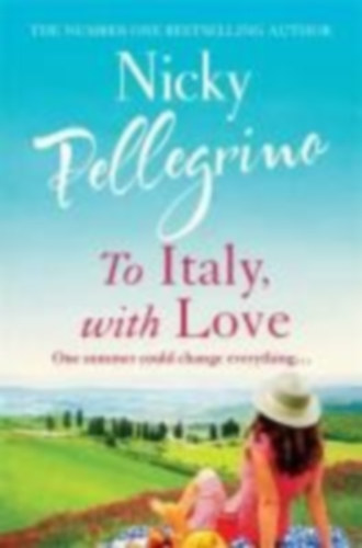 Pellegrino, Nicky: To Italy, with Love idegen
