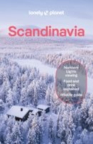Hall, Laura - O'Malley, Thomas - Ham, Anthony - Zinna, Angelo - Averbuck, Alexis: Lonely Planet Scandinavia idegen