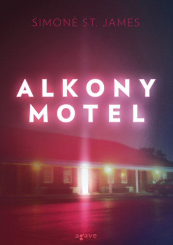 Simone St. James: Alkony Motel e-Könyv