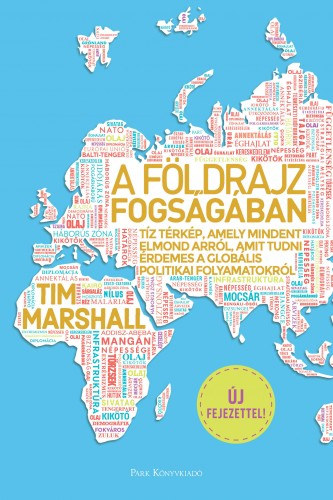 Tim Marshall: A földrajz fogságában e-Könyv