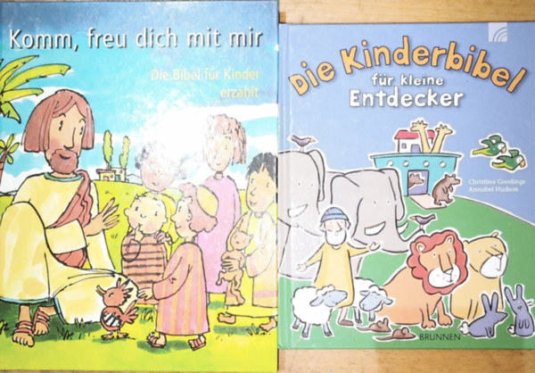 Christina Goddings-Annabel Hudson: 2db német nyelvű, bibliai történetekel kapcsolatos könyv gyermekeknek - Christina Goddings-Annabel Hudson-Die Kinderbibel für kleine Entdecker, Komm, freu dich mit mit-Die Bibel für Kinder erzahlt antikvár