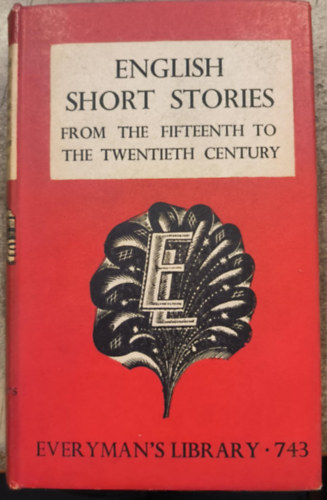 English Short Stories from the Fifteenth Century to the Twentieth Century ("Angol novellák a tizenötödik századtól a huszadik századig" angol nyelven) antikvár